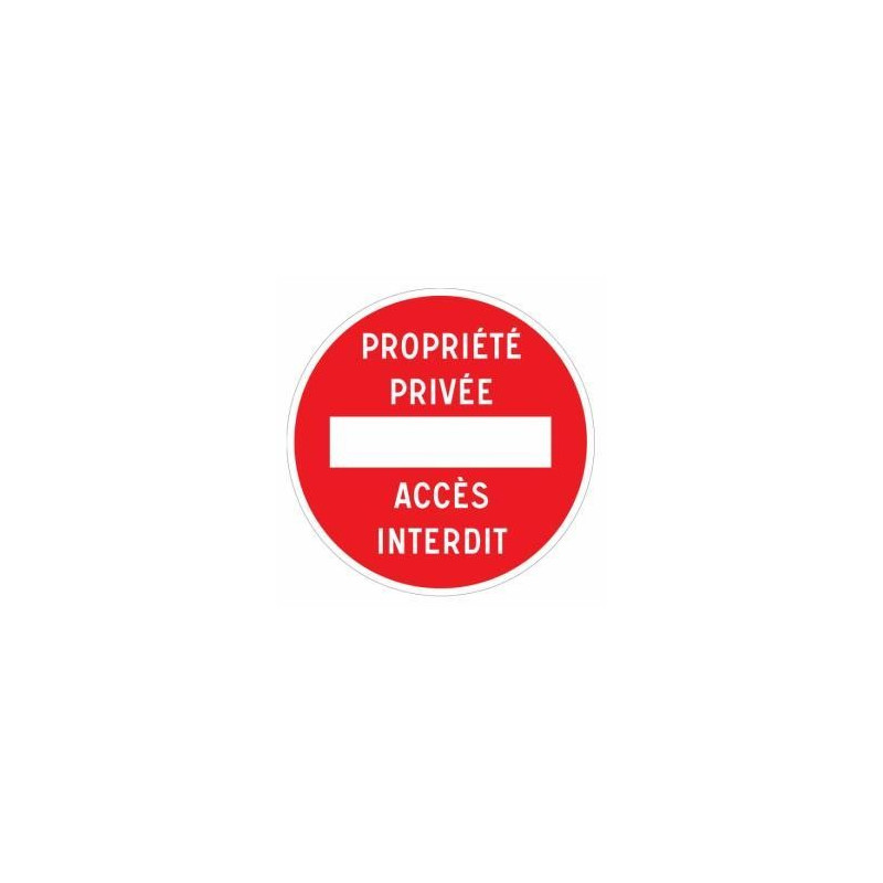 Panneau de signalisation indiquant un accès interdit propriété privée