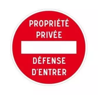 Panneau de police propriété privée défense d'entrer sens interdit